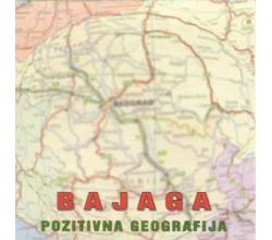 BAJAGA - Pozitivna geografija (1984)